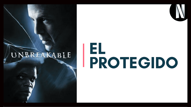 El Protegido Unbreakable esta disponible por Netflix