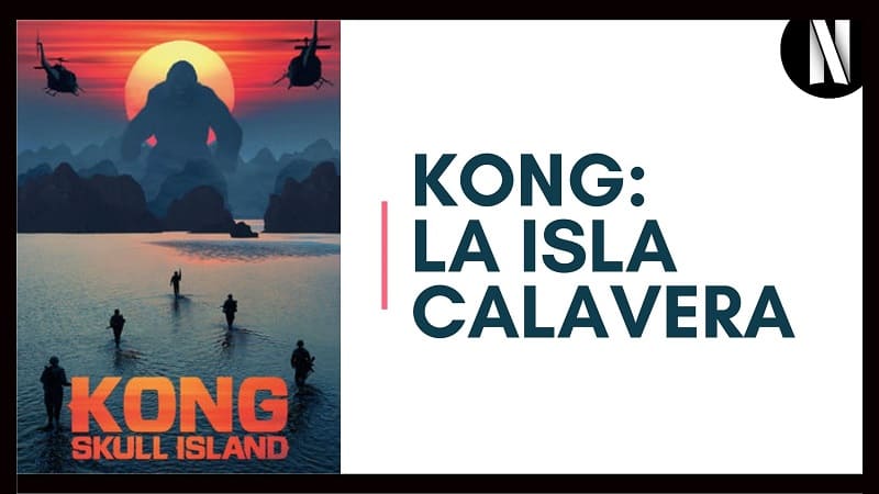 Ver Kong la Isla Calavera en Netflix